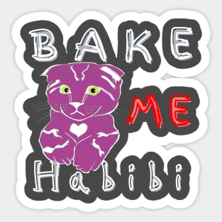 Bake me Habibi cat Sticker